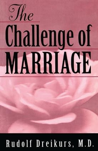 Паперова книга «The Challenge of Marriage», автор Рудольф Драйкурс - фото №1
