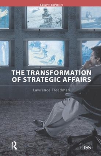 Паперова книга «The Transformation of Strategic Affairs», автор Лоуренс Фрідман - фото №1