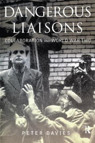 Паперова книга «Dangerous Liaisons: Collaboration and World War Two», автор Пітер Дейвіс - фото №1