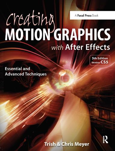 Паперова книга «Creating Motion Graphics with After Effects: Essential and Advanced Techniques», автор Кріс Мейєр - фото №1
