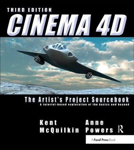 Бумажная книга «CINEMA 4D: The Artist's Project Sourcebook», авторов Энн Пауэрс, Кент МакКвилкин - фото №1