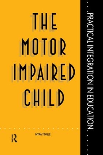 Паперова книга «The Motor Impaired Child», автор Майра Тінгл - фото №1