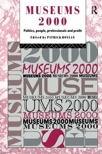 Паперова книга «Museums 2000: Politics, People, Professionals and Profit» - фото №1