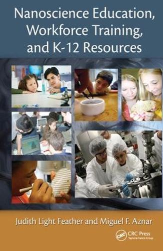Паперова книга «Nanoscience Education, Workforce Training, and K-12 Resources», автор Джудіт Лайт Фезер - фото №1