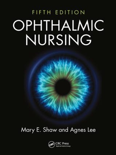 Бумажная книга «Ophthalmic Nursing», авторов Агнес Ли, Мэри Э. Шоу - фото №1