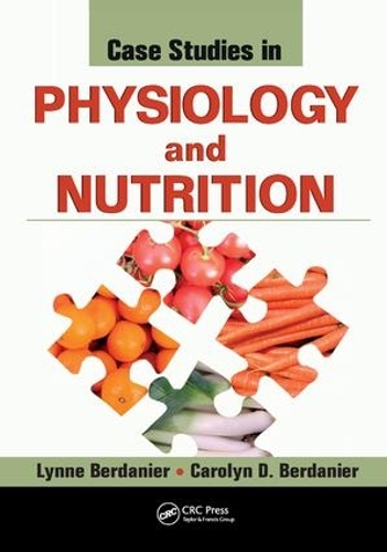 Паперова книга «Case Studies in Physiology and Nutrition», автор Лінн Берданьє - фото №1