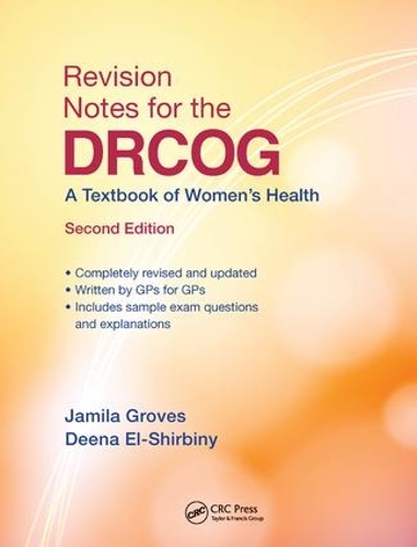 Бумажная книга «Revision Notes for the DRCOG: A Textbook of Women’s Health, Second Edition», авторов Дина Эль-Ширбини, Джамила Гровс - фото №1