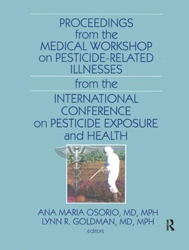 Бумажная книга «Proceedings from the Medical Workshop on Pesticide-Related Illnesses from the International Conferen» - фото №1