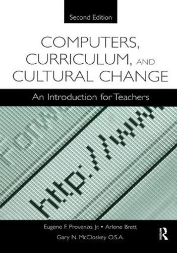 Паперова книга «Computers, Curriculum, and Cultural Change: An Introduction for Teachers», авторів Арлін Бретт, Юджин Ф. Провенцо-молодший, Гарі Н. МакКлоскі - фото №1