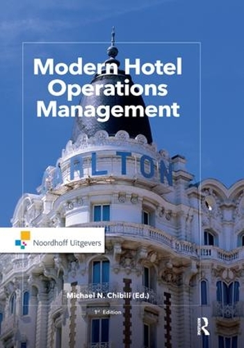 Бумажная книга «Modern Hotel Operations Management», авторов Билл Роусон, Конрад Лэшли, Латифа Бенхадда, Майкл Чибили, Саския Пеннинга, Шейн де Брюйн - фото №1