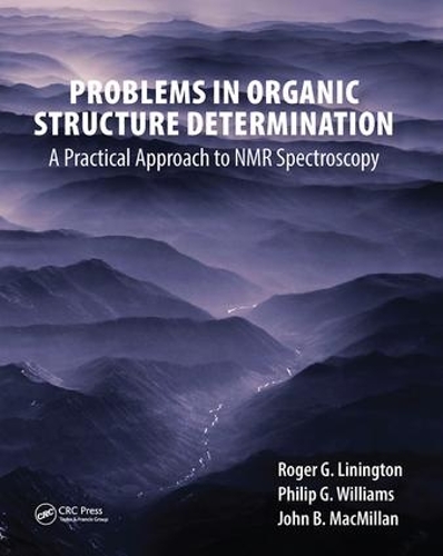 Бумажная книга «Problems in Organic Structure Determination: A Practical Approach to NMR Spectroscopy», авторов Джон Б. Макмиллан, Филип Г. Уильямс, Роджер Г. Линингтон - фото №1