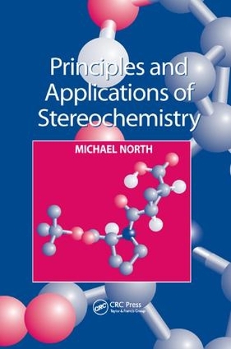 Бумажная книга «Principles and Applications of Stereochemistry», автор Майкл Норт - фото №1