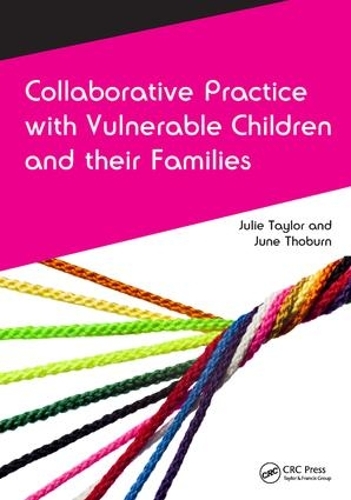 Паперова книга «Collaborative Practice with Vulnerable Children and Their Families», авторів Джулі Тейлор, Джун Тоберн - фото №1