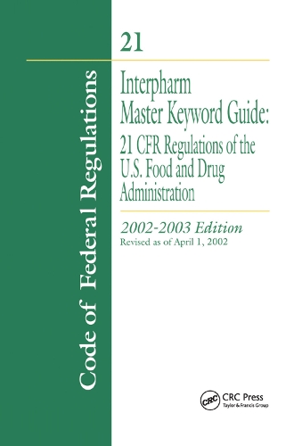 Паперова книга «Interpharm Master Keyword Guide: 21 CFR Regulations of the Food and Drug Administration, 2002-2003 Edition» - фото №1