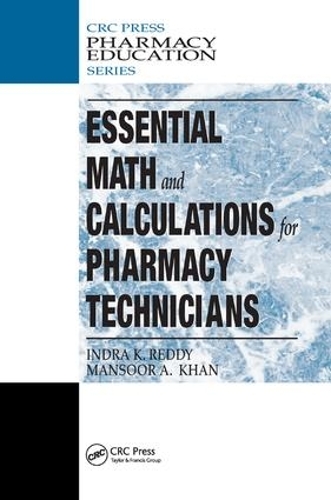 Паперова книга «Essential Math and Calculations for Pharmacy Technicians», авторів Індра К. Редді, Мансур А. Хан - фото №1