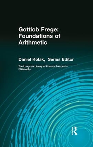 Бумажная книга «Gottlob Frege: Foundations of Arithmetic: (Longman Library of Primary Sources in Philosophy)», автор Готтлоб Фреге - фото №1