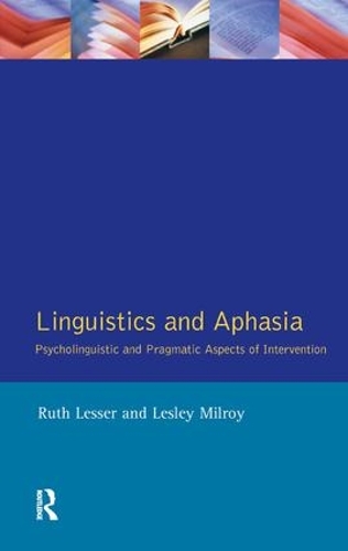 [object Object] «Linguistics and Aphasia: Psycholinguistic and Pragmatic Aspects of Intervention», авторів Леслі Мілрой, Рут Лессер - фото №1