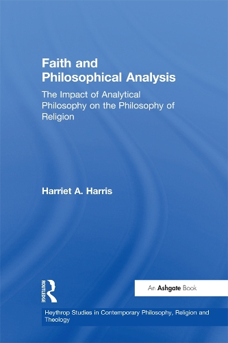 Бумажная книга «Faith and Philosophical Analysis: The Impact of Analytical Philosophy on the Philosophy of Religion» - фото №1