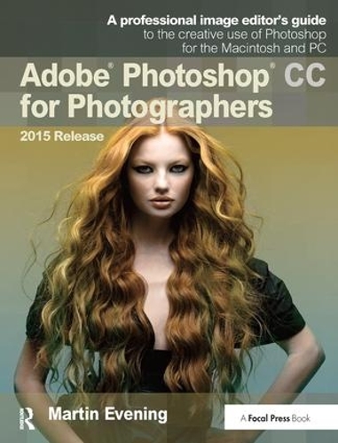 Паперова книга «Adobe Photoshop CC for Photographers, 2015 Release», автор Мартін Івнінг - фото №1