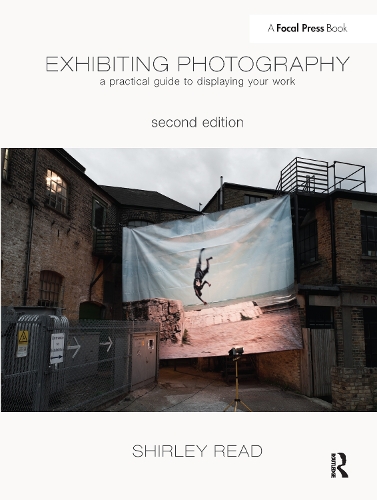 [object Object] «Exhibiting Photography: A Practical Guide toDisplaying Your Work», автор Ширли Рид - фото №1