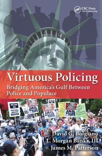 Бумажная книга «Virtuous Policing: Bridging America's Gulf Between Police and Populace», автор Дэвид Г. Болджано - фото №1