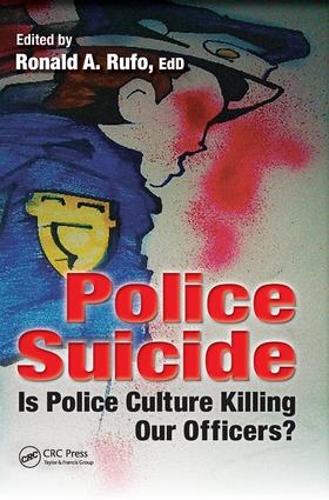 Бумажная книга «Police Suicide: Is Police Culture Killing Our Officers?» - фото №1