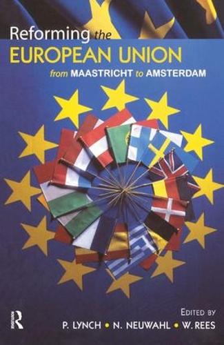 Бумажная книга «Reforming the European Union: From Maastricht to Amsterdam», автор Г. Уин Рис - фото №1