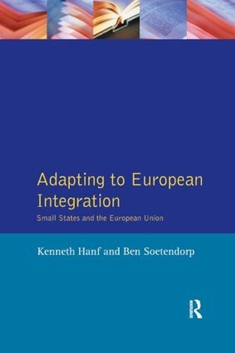 Бумажная книга «Adapting to European Integration: Small States and the European Union», автор Кеннет Ханф - фото №1
