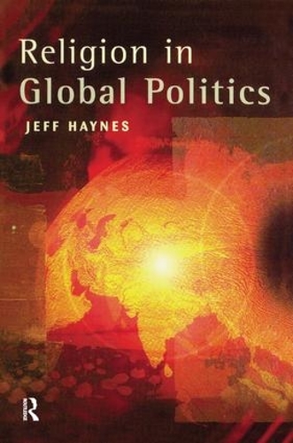 Бумажная книга «Religion in Global Politics», автор Джеффри Хейнс - фото №1