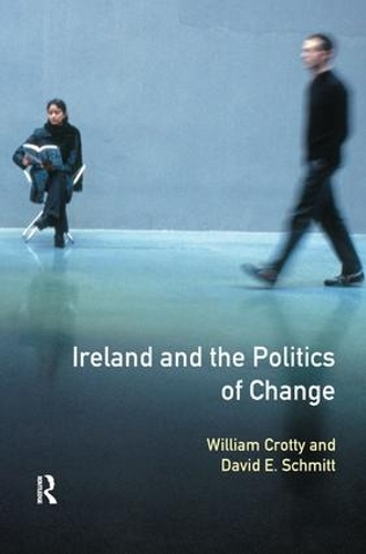 Паперова книга «Ireland and the Politics of Change», авторів Девід А. Шмітт, Вільям Дж. Кротті - фото №1