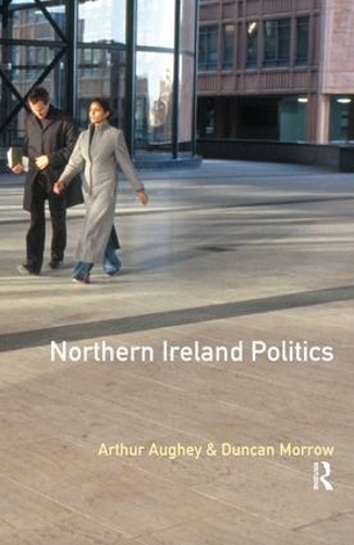 Бумажная книга «Northern Ireland Politics», автор Артур Оги - фото №1