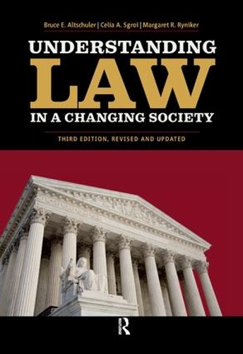 Бумажная книга «Understanding Law in a Changing Society», авторов Брюс Э. Альтшулер, Селия А. Сгрой, Маргарет Р. Райникер - фото №1