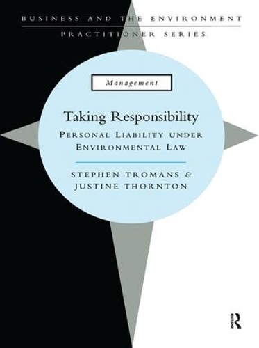 Паперова книга «Taking Responsibility: Personal Liability Under Environmental Law», автор Стівен Троманс - фото №1