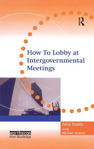 Паперова книга «How to Lobby at Intergovernmental Meetings», автор Майкл Штраус - фото №1