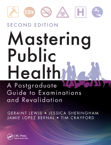 Паперова книга «Mastering Public Health: A Postgraduate Guide to Examinations and Revalidation, Second Edition», авторів Герант Льюїс, Джеймі Лопес Бернал, Джессіка Шерінгем, Тім Крейфорд - фото №1