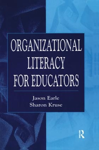 Бумажная книга «Organizational Literacy for Educators», авторов Джейсон Эрл, Шэрон Д. Крузе - фото №1