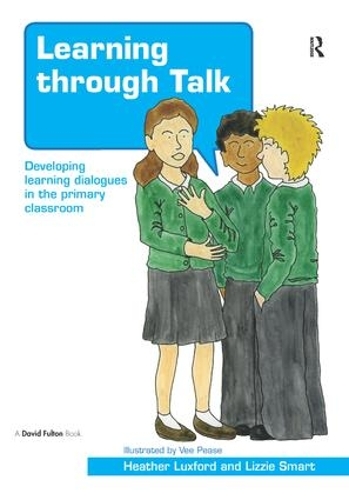 Паперова книга «Learning through Talk: Developing Learning Dialogues in the Primary Classroom», автор Хізер Лаксфорд - фото №1