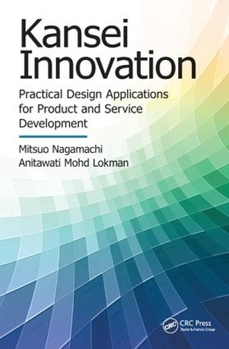 [object Object] «Kansei Innovation: Practical Design Applications for Product and Service Development», авторів Анітаваті Мохд Локман, Міцуо Наґамачі - фото №1