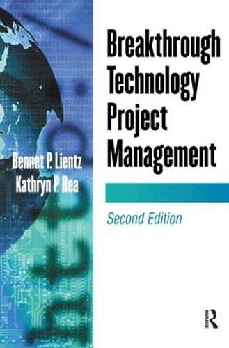 Бумажная книга «Breakthrough Technology Project Management», авторов Беннет Лиенц, Кэтрин Реа - фото №1