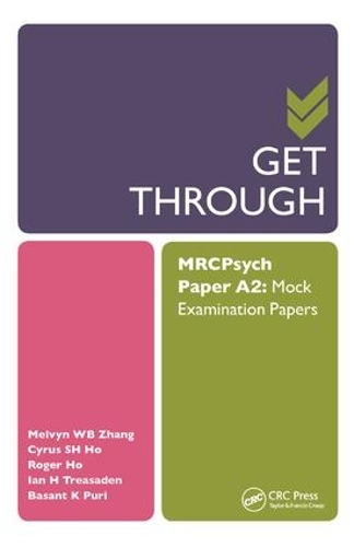 [object Object] «Get Through MRCPsych Paper A2: Mock Examination Papers», авторів Базант Пурі, Сайрус Хо, Ян Тресаден, Мелвін Чжан, Роджер Хо - фото №1