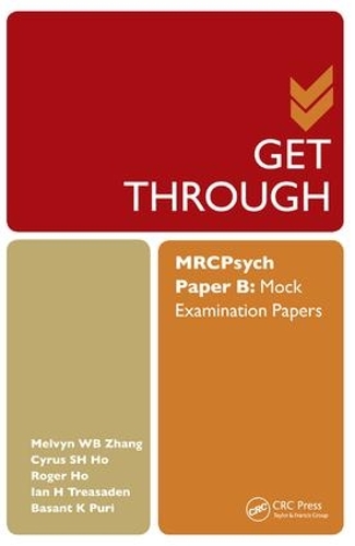 [object Object] «Get Through MRCPsych Paper B: Mock Examination Papers», авторів Базант Пурі, Сайрус Хо, Ян Тресаден, Мелвін Чжан, Роджер Хо - фото №1