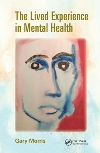 Паперова книга «The Lived Experience in Mental Health», автор Гері Морріс - фото №1