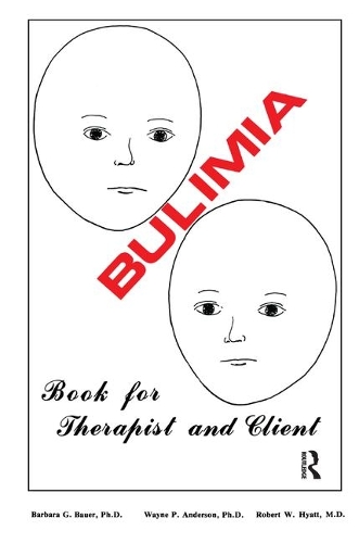 Бумажная книга «Bulimia», авторов Барбара Г. Бауэр, Роберт В. Хайатт, Уэйн П. Андерсон - фото №1