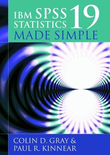 Паперова книга «IBM SPSS Statistics 19 Made Simple», авторів Колін Д. Грей, Пол Р. Кіннер - фото №1
