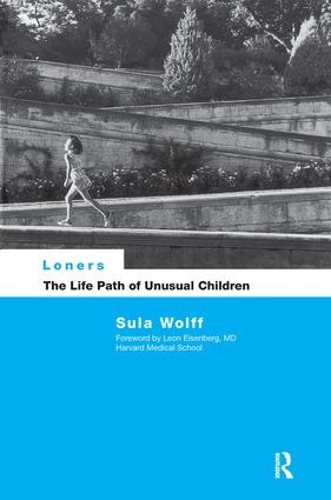 Паперова книга «Loners: The Life Path of Unusual Children», автор Сула Вольф - фото №1