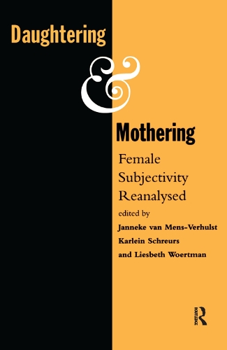 Бумажная книга «Daughtering and Mothering: Female Subjectivity Reanalysed» - фото №1