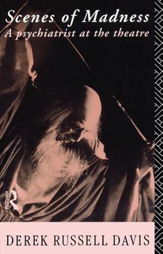 Бумажная книга «Scenes of Madness: A Psychiatrist at the Theatre», автор Дерек Рассел Дэвис - фото №1