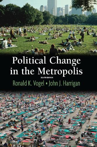 Паперова книга «Political Change in the Metropolis», авторів Джон Гарріган, Рональд Фогель - фото №1