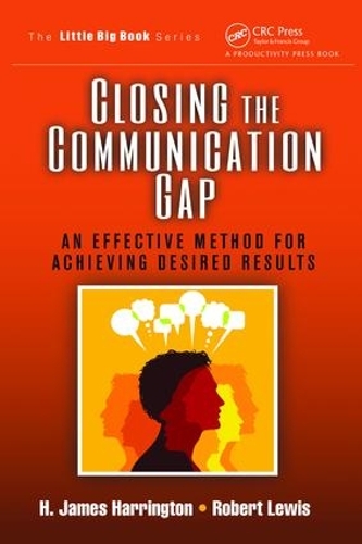 Бумажная книга «Closing the Communication Gap: An Effective Method for Achieving Desired Results», авторов Х. Джеймс Харрингтон, Роберт Льюис - фото №1