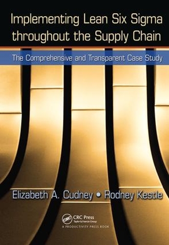 Бумажная книга «Implementing Lean Six Sigma throughout the Supply Chain: The Comprehensive and Transparent Case Study», авторов Элизабет А. Кадни, Родни Кестл - фото №1